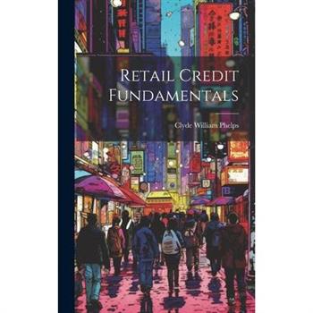 Retail Credit Fundamentals