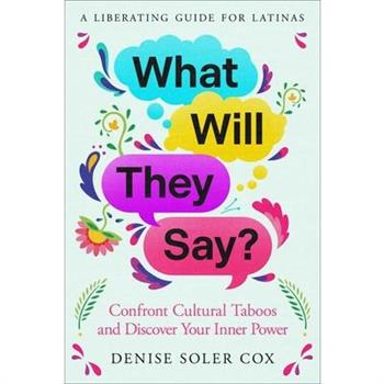 What Will They Say?