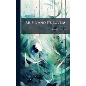Music And Its Lovers