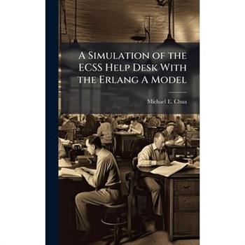 A Simulation of the ECSS Help Desk With the Erlang A Model