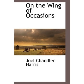 On the Wing of Occasions