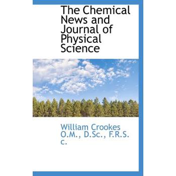 The Chemical News and Journal of Physical Science