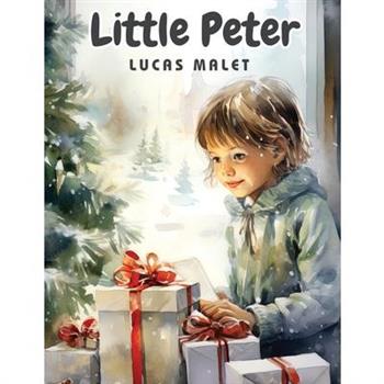 Little Peter - A Christmas Morality for Children of any Age