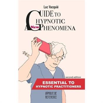 A new Guide to Hypnotic Phenomena