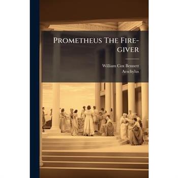 Prometheus The Fire-giver