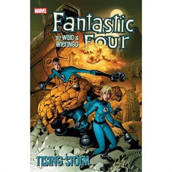 Fantastic Four by Waid & Wieringo: Rising Storm