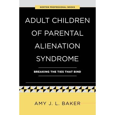 Adult Children of Parental Alienation Syndrome