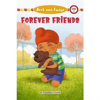 Jeet and Fudge: Forever Friends