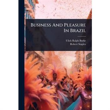 Business And Pleasure In Brazil