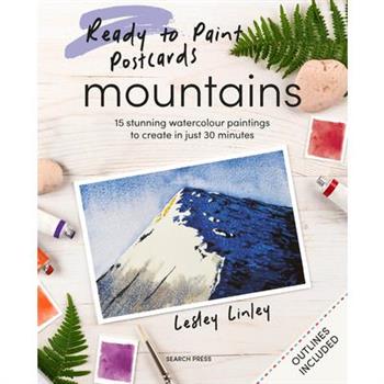 Ready to Paint Postcards: Mountains