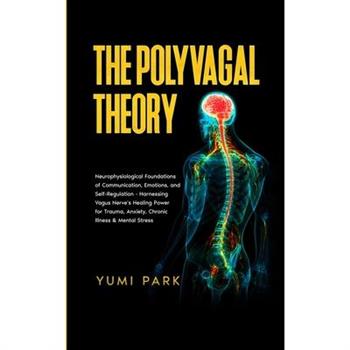 The Polyvagal Theory
