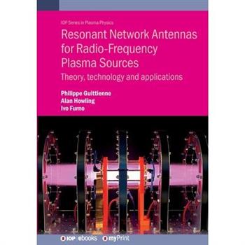 Resonant Network Antennas for Radio-Frequency Plasma Sources