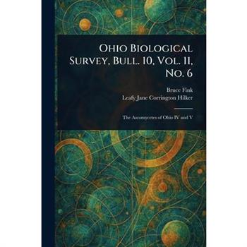 Ohio Biological Survey, Bull. 10, Vol. 11, No. 6
