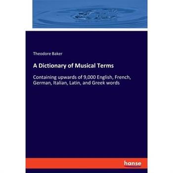 A Dictionary of Musical Terms