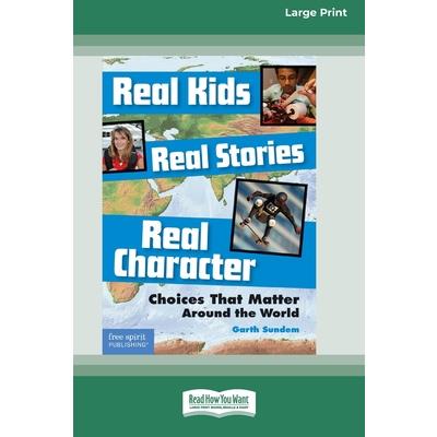 Real Kids, Real Stories, Real Character