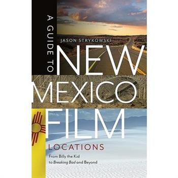 A Guide to New Mexico Film Locations