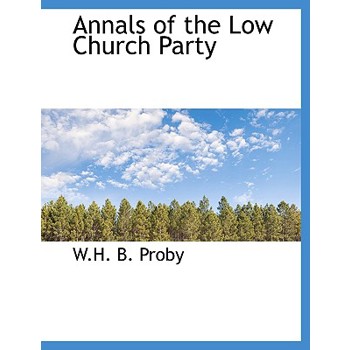Annals of the Low Church Party