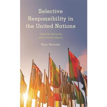 Selective Responsibility in the United Nations