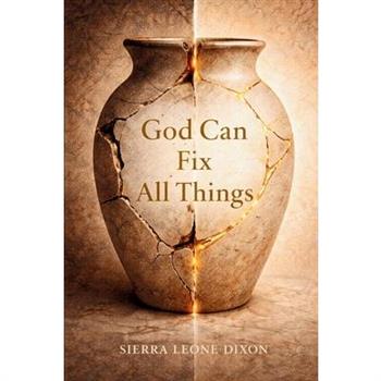 God Can Fix All Things