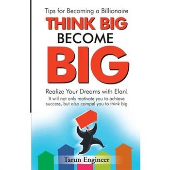 Think Big Become Big