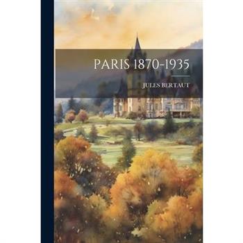Paris 1870-1935
