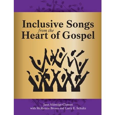 Inclusive Songs from the Heart of Gospel