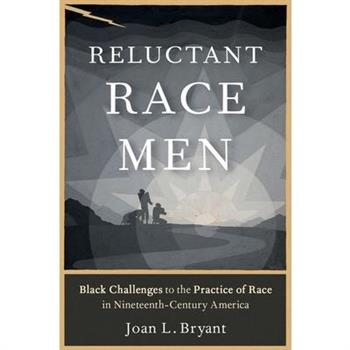 Reluctant Race Men