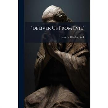 "deliver Us From Evil"
