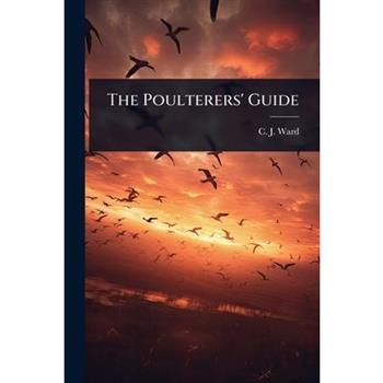 The Poulterers’ Guide
