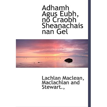 Adhamh Agus Eubh, No Craobh Sheanachais Nan Gel