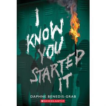 I Know You Started It (a Secrets & Lies Novel)