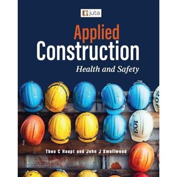 Applied Construction Health and Safety 1e