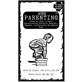 Woke Parenting #1