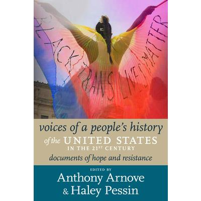 Voices of a People’s History of the United States in the 21st Century