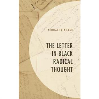 The Letter in Black Radical Thought