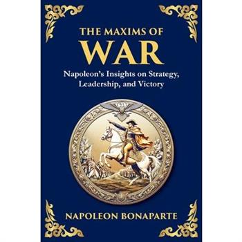 The Maxims of War