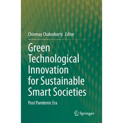 Green Technological Innovation for Sustainable Smart Societies