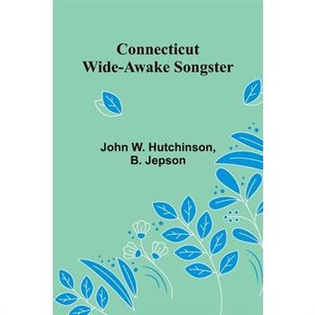 Connecticut Wide-Awake Songster