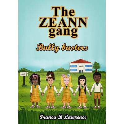 The ZEANN gang, Bully busters