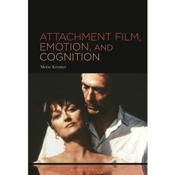 Attachment Film, Emotion, and Cognition