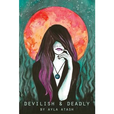 Devilish and Deadly