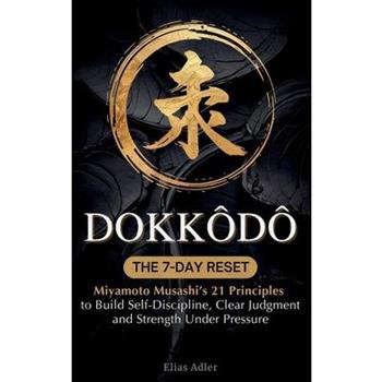 Dokkōdō - The 7-Day Reset