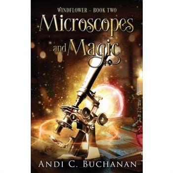 Microscopes and Magic