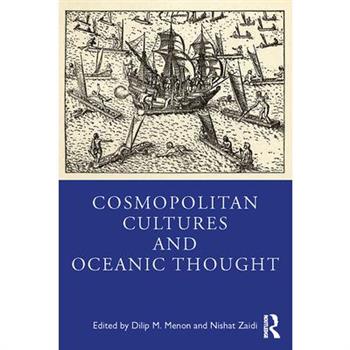 Cosmopolitan Cultures and Oceanic Thought