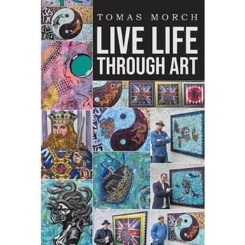 Live Life Through Art