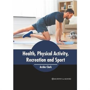 Health, Physical Activity, Recreation and Sport