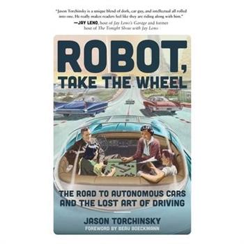 Robot, Take the Wheel