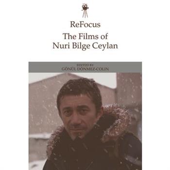 Refocus: The Films of Nuri Bilge Ceylan