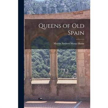 Queens of Old Spain