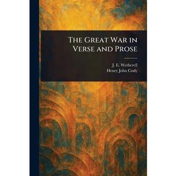 The Great War in Verse and Prose